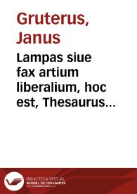 Portada:Lampas siue fax artium liberalium, hoc est, Thesaurus criticus