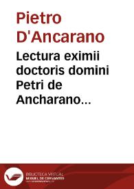 Portada:Lectura eximii doctoris domini Petri de Ancharano super sexto Decreta[lium]