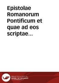 Portada:Epistolae Romanorum Pontificum et quae ad eos scriptae sunt a S. Clemente I usque ad Innocentium III