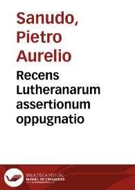 Portada:Recens Lutheranarum assertionum oppugnatio