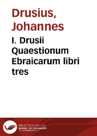 Portada:I. Drusii Quaestionum Ebraicarum libri tres