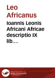 Portada:Ioannis Leonis Africani Africae descriptio IX lib. absoluta