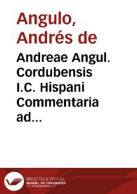 Portada:Andreae Angul. Cordubensis I.C. Hispani Commentaria ad leges regias meliorationum ...