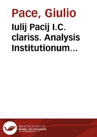 Portada:Iulij Pacij I.C. clariss. Analysis Institutionum Imperialium
