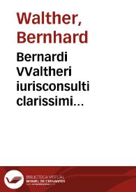 Portada:Bernardi VValtheri iurisconsulti clarissimi Miscellaneorum ad ius pertinentium, libri duo