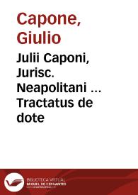 Portada:Julii Caponi, Jurisc. Neapolitani ... Tractatus de dote