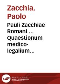 Portada:Pauli Zacchiae Romani ... Quaestionum medico-legalium tomus primus [- tertius]