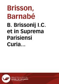 Portada:B. Brissonij I.C. et in Suprema Parisiensi Curia aduocati, De ritu nuptiarum liber singularis