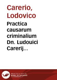 Portada:Practica causarum criminalium Dn. Ludouici Carerij Rheginensis, V.I.D. celeberrimi