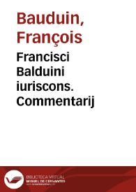 Portada:Francisci Balduini iuriscons. Commentarij