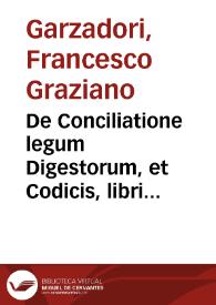 Portada:De Conciliatione legum Digestorum, et Codicis, libri duo