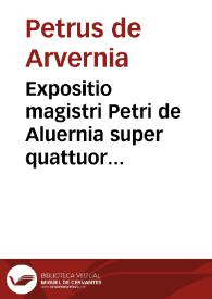 Portada:Expositio magistri Petri de Aluernia super quattuor libris metheorum Aristotelis