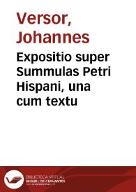 Portada:Expositio super Summulas Petri Hispani, una cum textu
