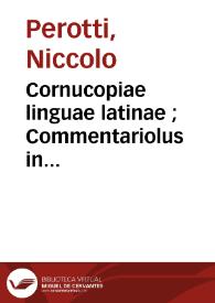 Portada:Cornucopiae linguae latinae ; Commentariolus in prohemium Historiae naturalis Plinii