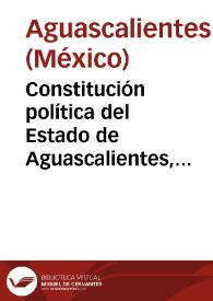 Portada:Constitución política del Estado de Aguascalientes, mayo de 1984