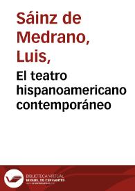 Portada:El teatro hispanoamericano contemporáneo / Luis Sáinz de Medrano