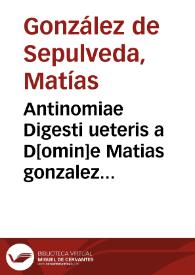 Portada:Antinomiae Digesti ueteris a D[omin]e Matias gonzalez de Sepulveda. 1612 [Manuscrito]