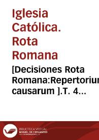 Portada:[Decisiones Rota Romana:Repertorium causarum ].T. 4 [auditore Gaspare Quiroga].