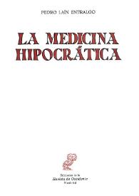 Portada:La medicina hipocrática / Pedro Laín Entralgo