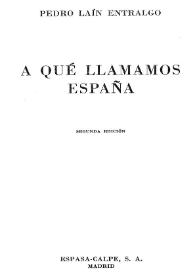 Portada:A qué llamamos España / Pedro Laín Entralgo