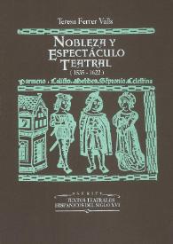 Portada:Nobleza y espectáculo teatral (1535-1622) : estudio y documentos / Teresa Ferrer Valls