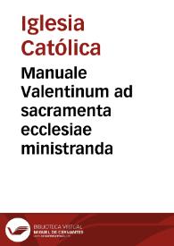 Portada:Manuale Valentinum ad sacramenta ecclesiae ministranda