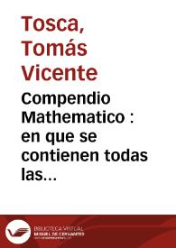 Portada:Compendio Mathematico : en que se contienen todas las materias más principales de las Ciencias que tratan de la Cantidad