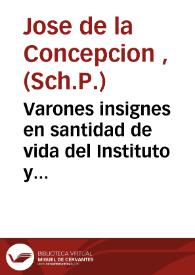 Portada:Varones insignes en santidad de vida del Instituto y religion de clerigos regulares pobres de la Madre de Dios de las Escuelas Pias