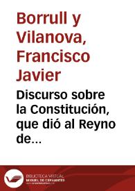 Portada:Discurso sobre la Constitución, que dió al Reyno de Valencia su invicto conquistador el señor D. Jaime Primero