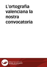 Portada:L'ortografia valenciana la nostra convocatoria
