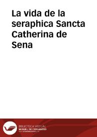 Portada:La vida de la seraphica Sancta Catherina de Sena