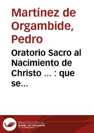 Portada:Oratorio Sacro al Nacimiento de Christo ... : que se contó en la Iglesia ... de San Felipe Neri de la ciudad de Valencia, año 1704