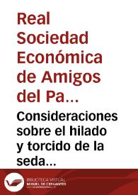 Portada:Consideraciones sobre el hilado y torcido de la seda de la Real Sociedad Económica de Valencia