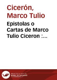 Portada:Epistolas o Cartas de Marco Tulio Ciceron : vulgarmente llamadas Familiares