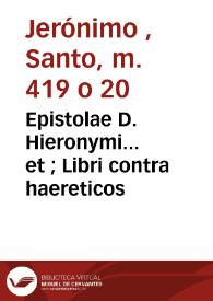 Portada:Epistolae D. Hieronymi... et ; Libri contra haereticos