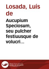 Portada:Aucupium Speciosum, seu pulcher festiuusque de volucri maledicentia triumphus