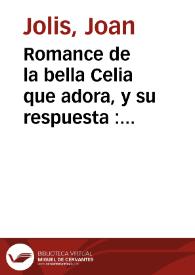 Portada:Romance de la bella Celia que adora, y su respuesta : y aora [sic] se ha añadido vna letrilla, que dize \"Fuego de Dios en el querer bien\"