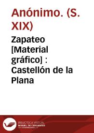 Portada:Zapateo [Material gráfico] : Castellón de la Plana