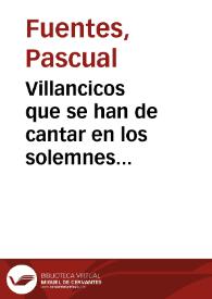 Portada:Villancicos que se han de cantar en los solemnes maytines del nacimiento de ... Jesu-Christo en la Santa Iglesia Metropolitana de Valencia este año de 1766