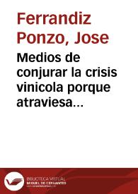 Portada:Medios de conjurar la crisis vinicola porque atraviesa la provincia de Alicante