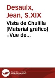 Portada:Vista de Chulilla [Material gráfico] =Vue de Chulilla=View of Chulilla