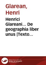 Portada:Henrici Glareani... De geographia liber unus [Texto impreso]