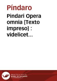 Portada:Pindari Opera omnia [Texto impreso] : videlicet Olympia, Pythia, Nemea & Isthmia 