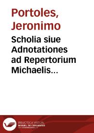 Portada:Scholia siue Adnotationes ad Repertorium Michaelis Molinis super foris et obseruantiis Regni Aragonum [Texto impreso]