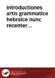 Portada:Introductiones artis grammatice hebraice nunc recenter editer [Texto impreso]