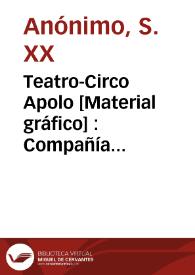Portada:Teatro-Circo Apolo  [Material gráfico] : Compañía Cómico Dramática de Don Juan Colom ... : Funciones para hoy Domingo 13 Septiembre 1896...