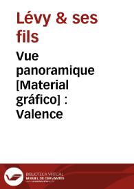 Portada:Vue panoramique [Material gráfico] : Valence