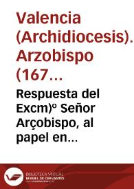 Portada:Respuesta del Excm>º Señor Arçobispo, al papel en derecho del Excm>º Señor Virrey del 17 del corriente [Texto impreso]