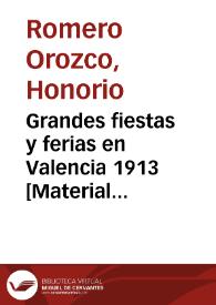 Portada:Grandes fiestas y ferias en Valencia 1913  [Material gráfico] : programa ...