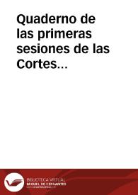 Portada:Quaderno de las primeras sesiones de las Cortes Generales de España [Texto impreso]